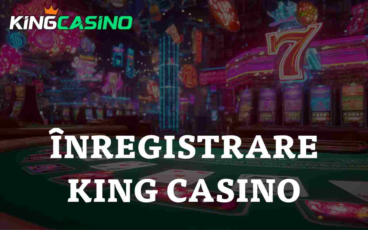 king casino inregistrare