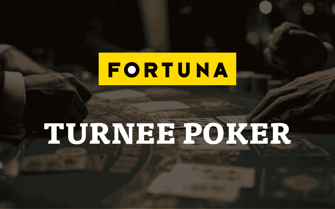 poker fortuna turnee