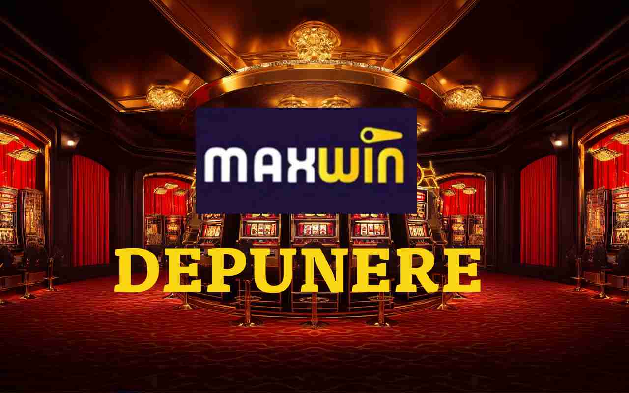 maxwin depunere