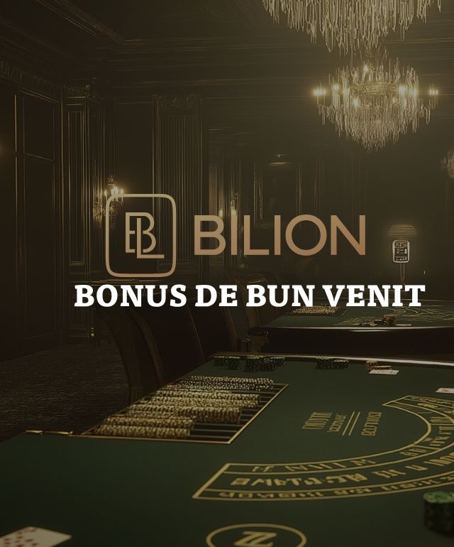 bilion bonus de bun venit